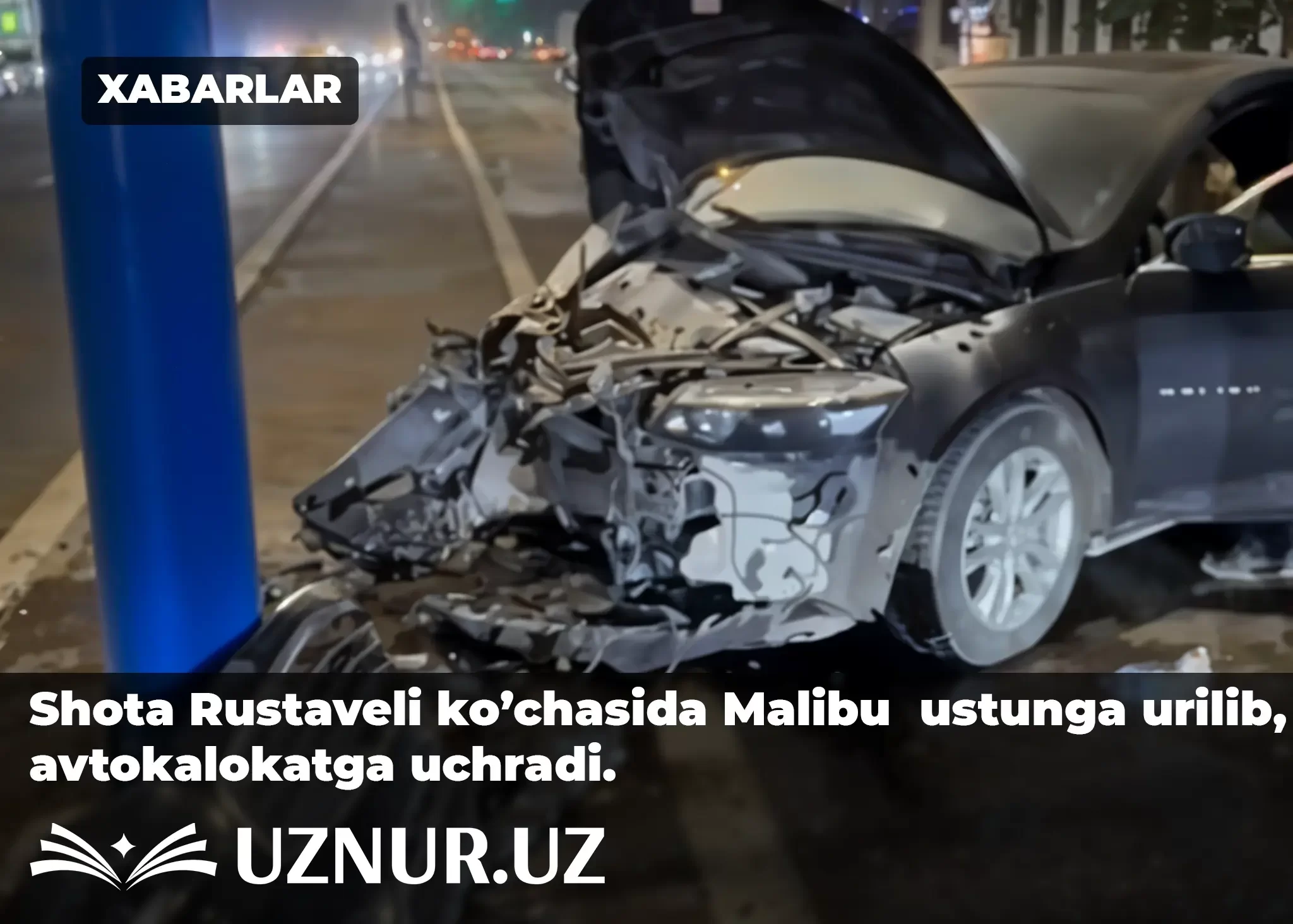 Shota Rustaveli ko’chasida Malibu  ustunga urilib, avtofalokatga uchradi