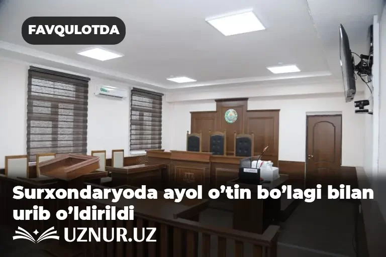 Surxondaryoda ayol o’tin bo’lagi bilan urib o’ldirildi