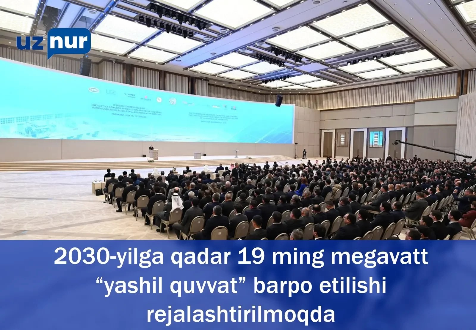 2030-yilga qadar 19 ming megavatt “yashil quvvat” barpo etilishi rejalashtirilmoqda