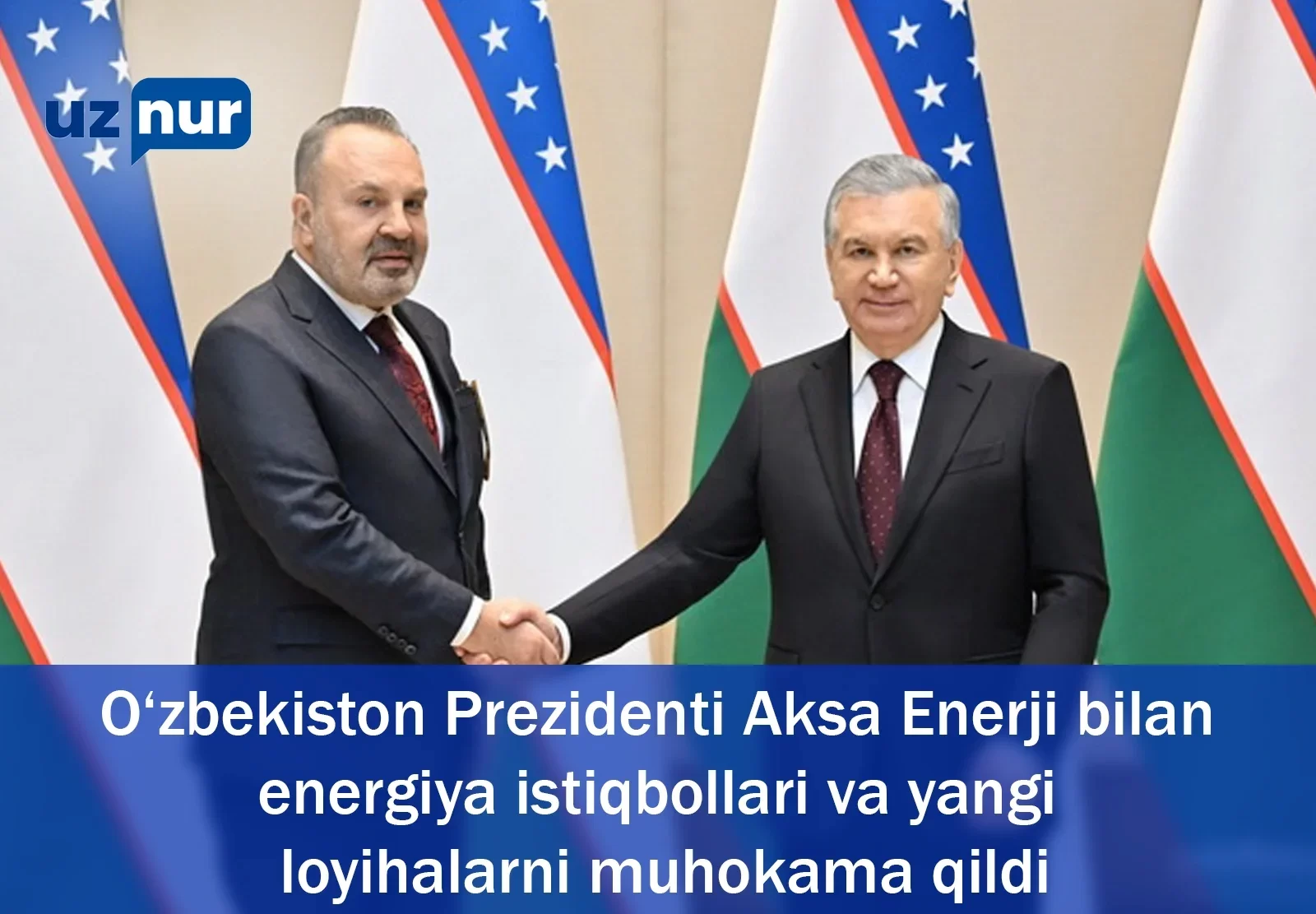 O‘zbekiston Prezidenti Aksa Enerji bilan energiya istiqbollari va yangi loyihalarni muhokama qildi