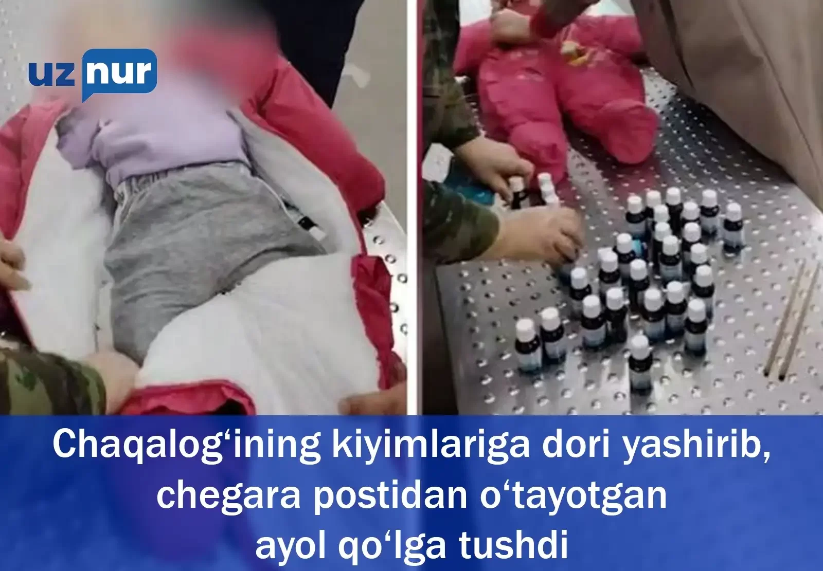 Chaqalog‘ining kiyimlariga dori yashirib, chegara postidan o‘tayotgan ayol qo‘lga tushdi