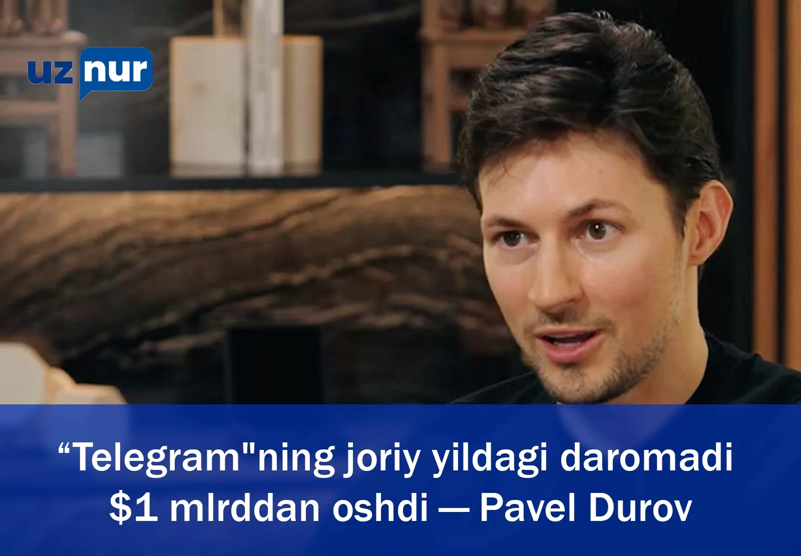 “Telegram"ning joriy yildagi daromadi $1 mlrddan oshdi — Pavel Durov