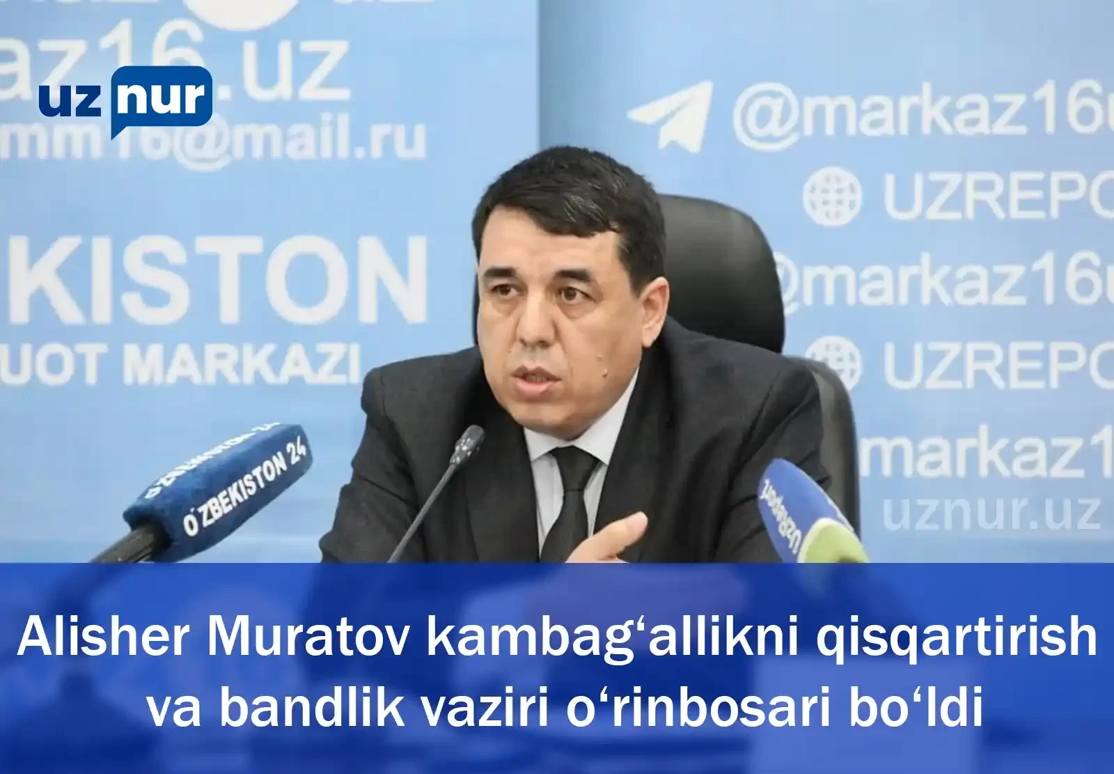 Alisher Muratov kambag‘allikni qisqartirish va bandlik vaziri o‘rinbosari bo‘ldi