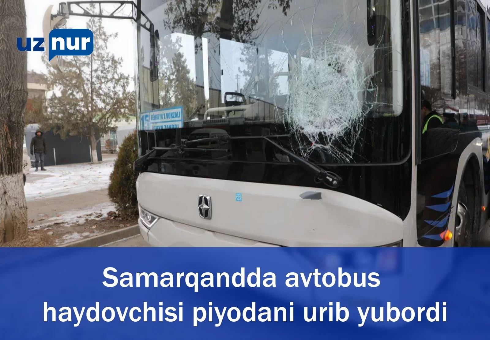 Samarqandda avtobus haydovchisi piyodani urib yubordi