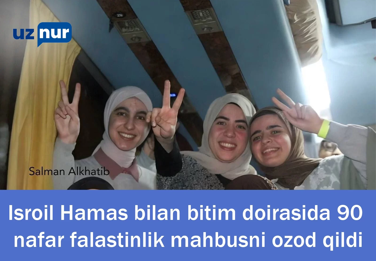 Isroil Hamas bilan bitim doirasida 90 nafar falastinlik mahbusni ozod qildi