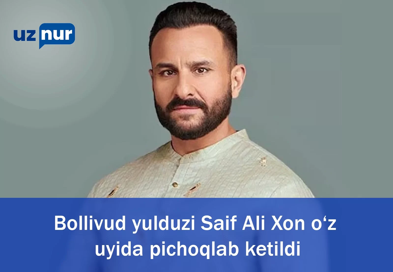 Bollivud yulduzi Saif Ali Xon o‘z uyida pichoqlab ketildi