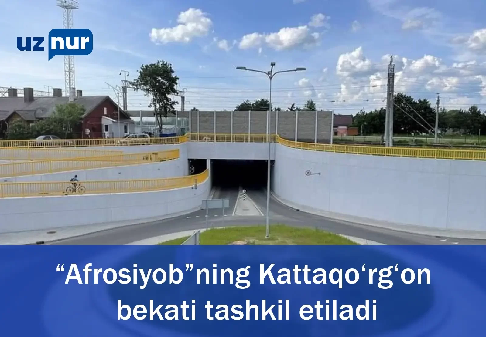 “Afrosiyob”ning Kattaqo‘rg‘on bekati tashkil etiladi