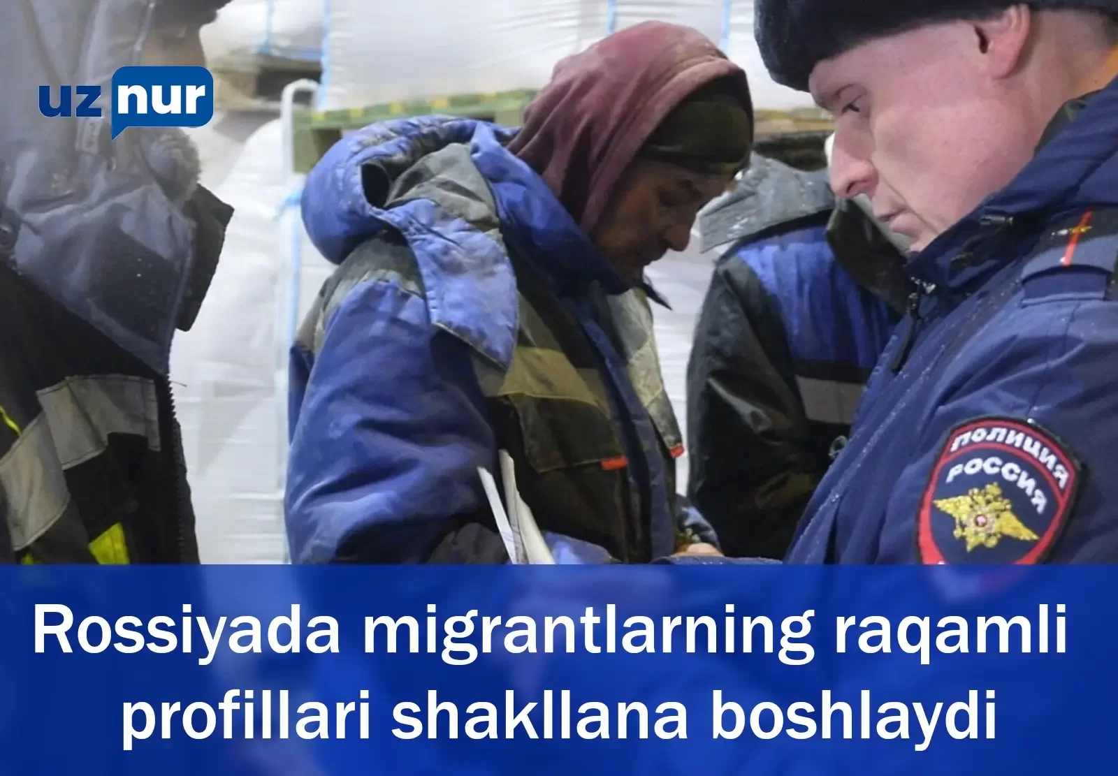 Rossiyada migrantlarning raqamli profillari shakllana boshlaydi