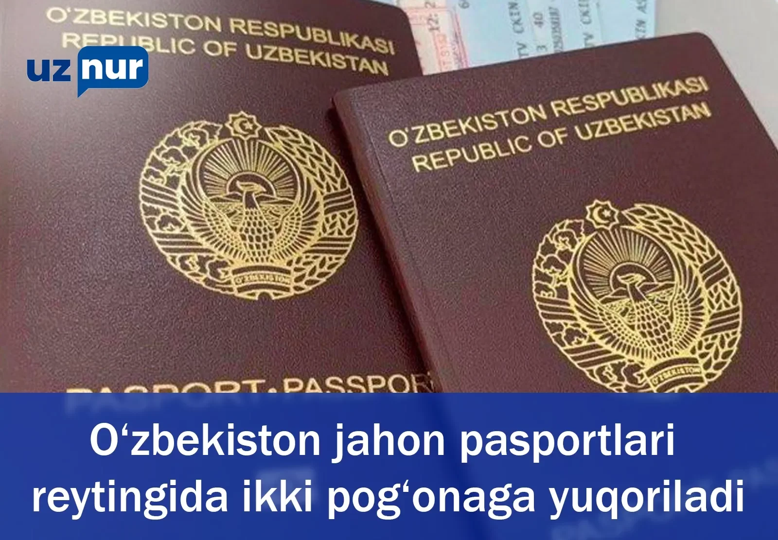 O‘zbekiston jahon pasportlari reytingida ikki pog‘onaga yuqoriladi