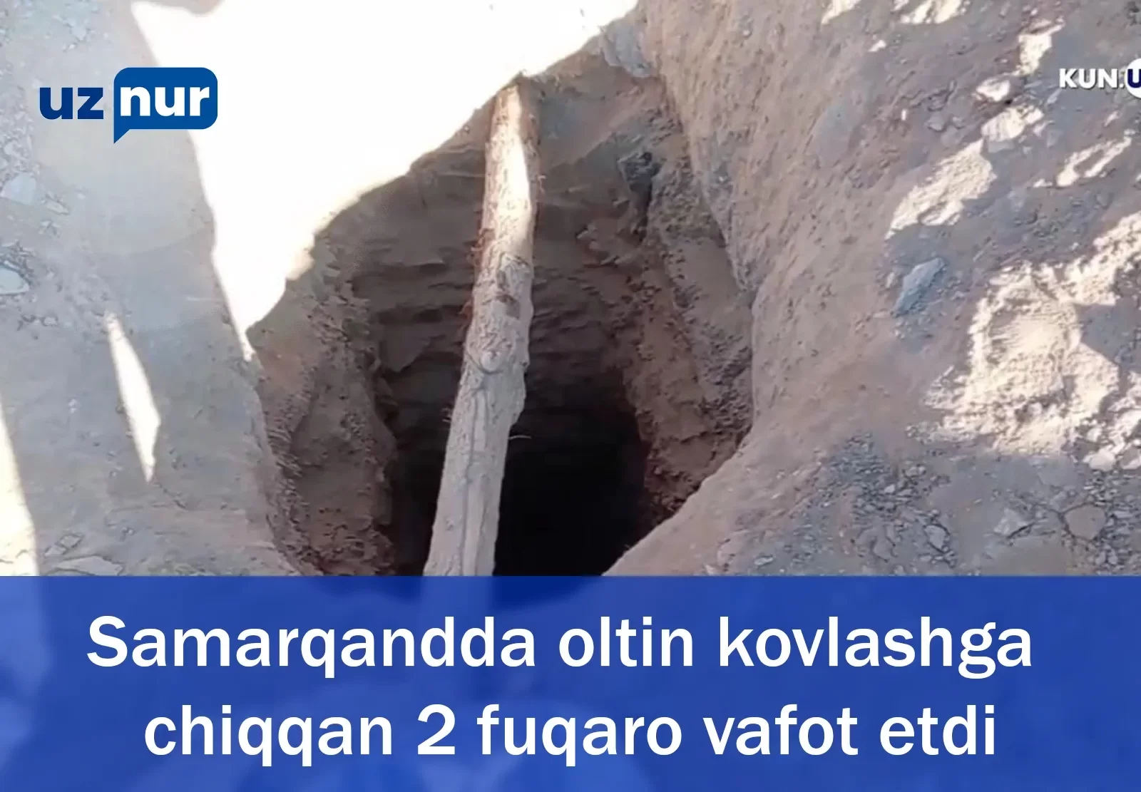 Samarqandda oltin kovlashga chiqqan 2 fuqaro vafot etdi