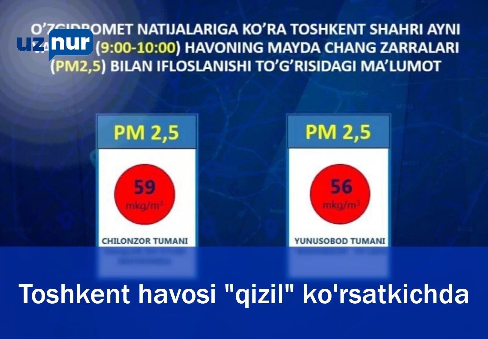 Toshkent havosi "qizil" ko'rsatkichda