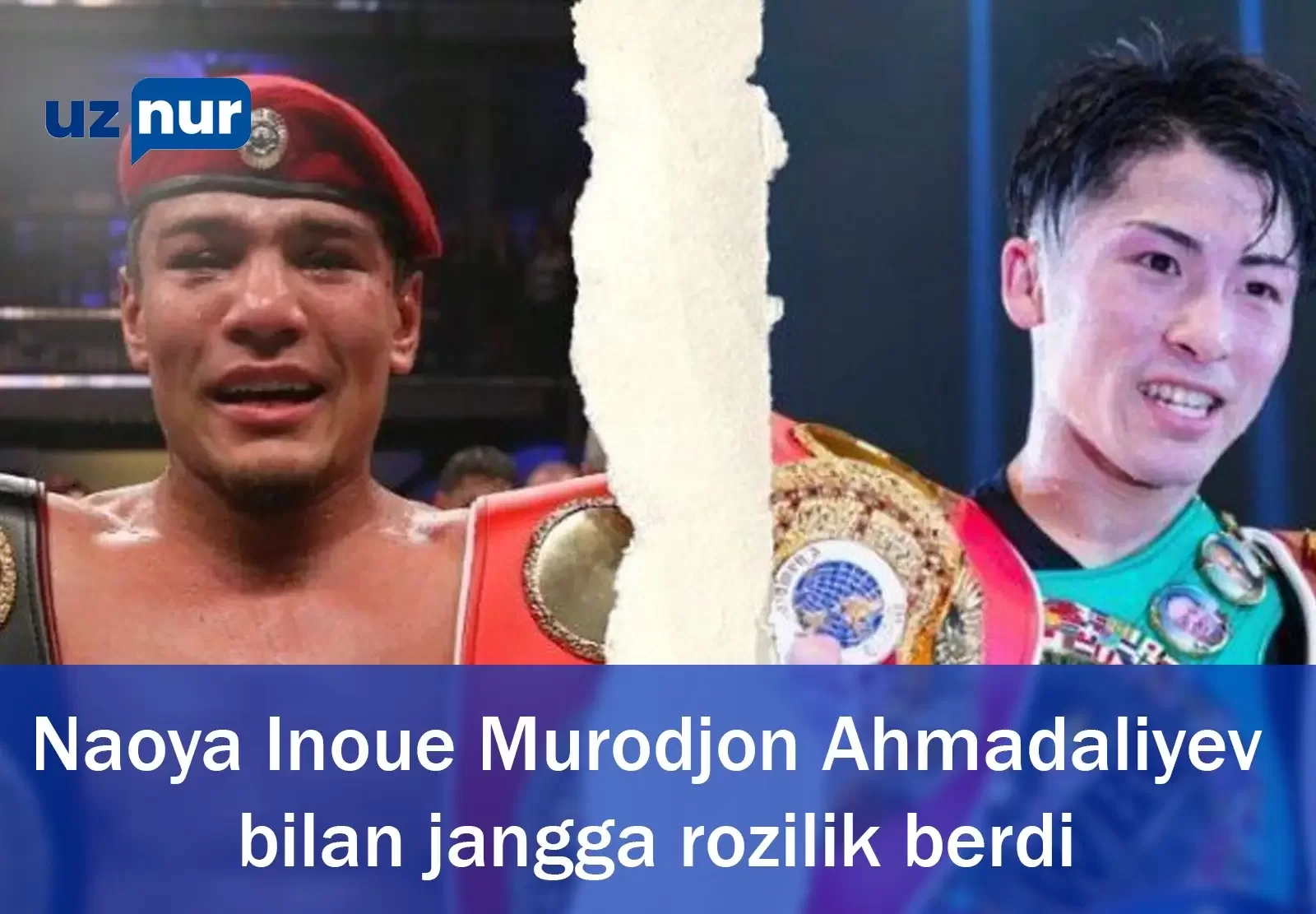 Naoya Inoue Murodjon Ahmadaliyev bilan jangga rozilik berdi