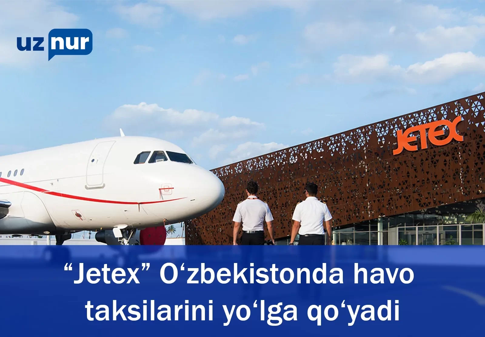 “Jetex” O‘zbekistonda havo taksilarini yo‘lga qo‘yadi