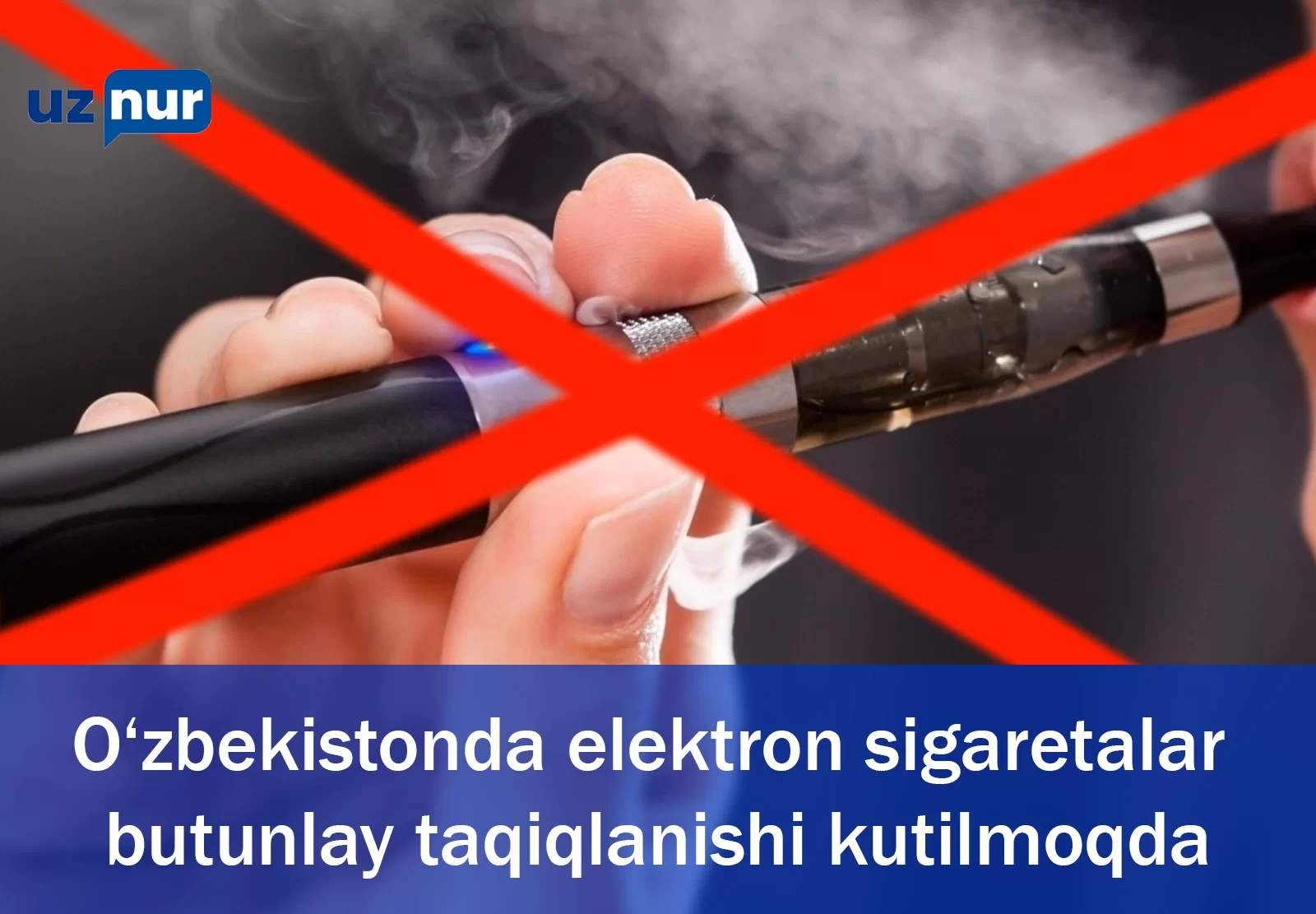 O‘zbekistonda elektron sigaretalar butunlay taqiqlanishi kutilmoqda