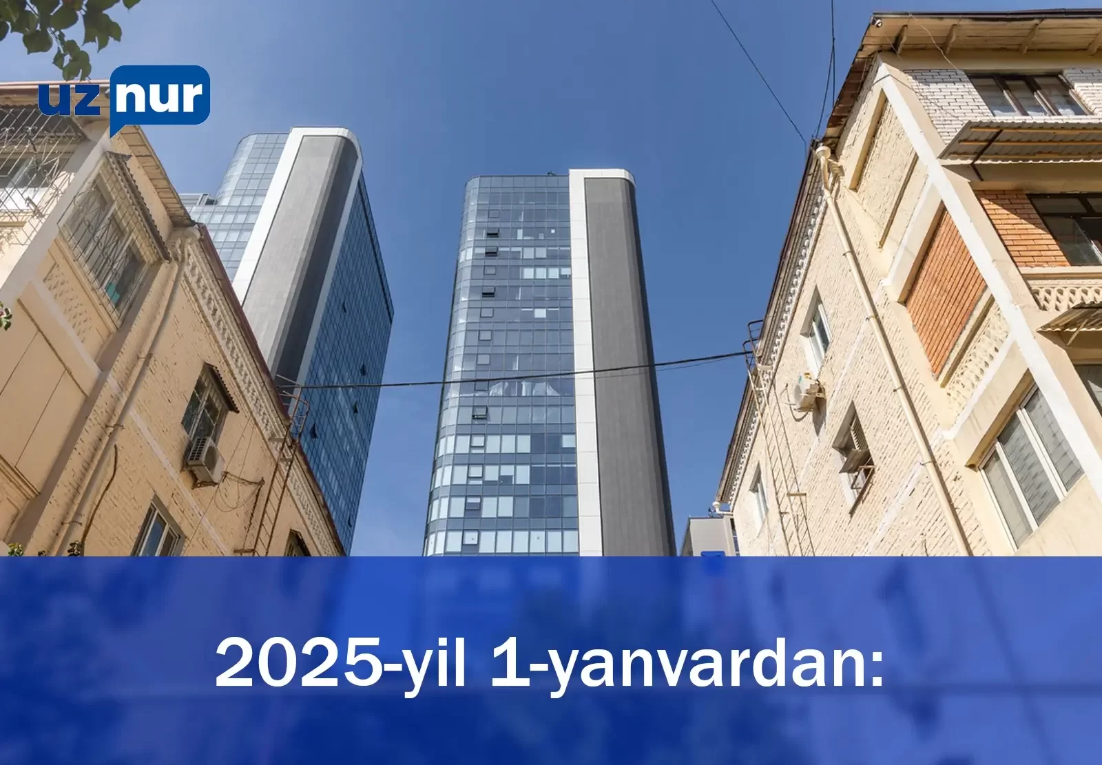 2025-yil 1-yanvardan: