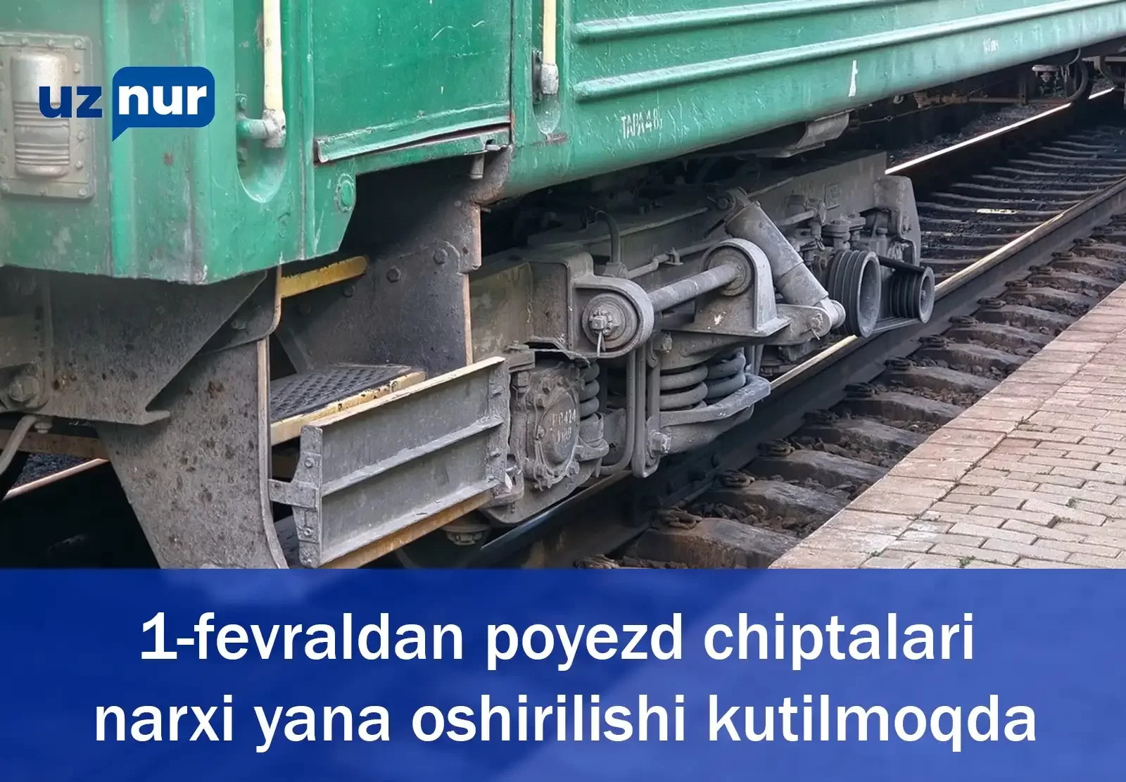 1-fevraldan poyezd chiptalari narxi yana oshirilishi kutilmoqda